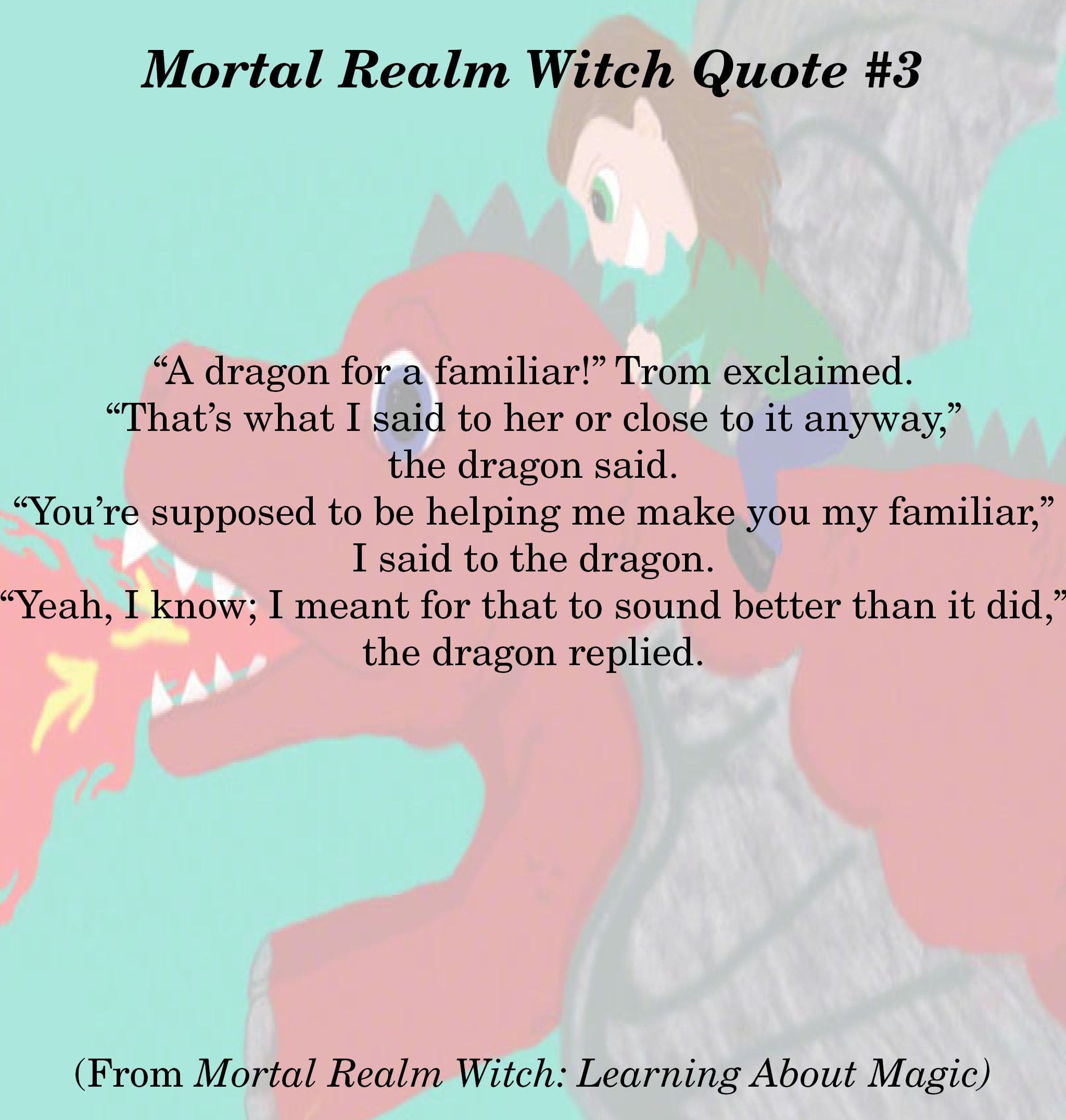 A quote from Learning About Magic featuring part of a conversation between Ally, Air Raid and Trom.